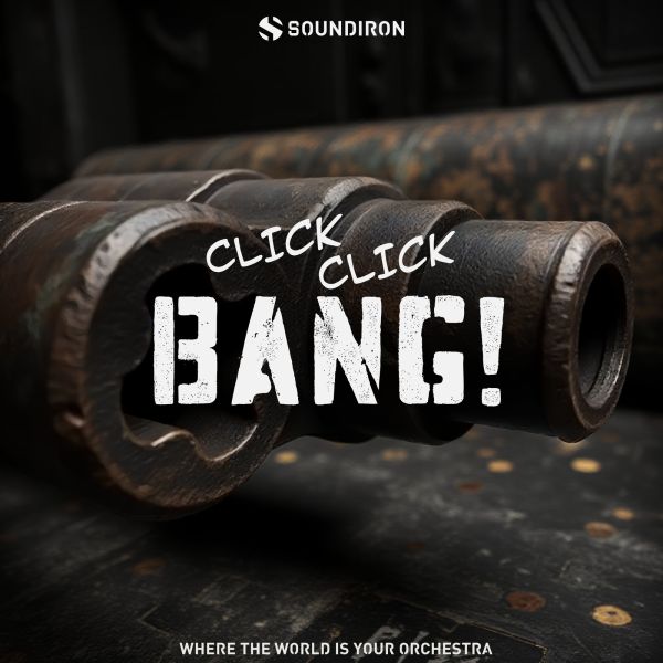 Soundiron Click Click Bang - Waffen-Soundeffekte und Percussion für Kontakt - Download