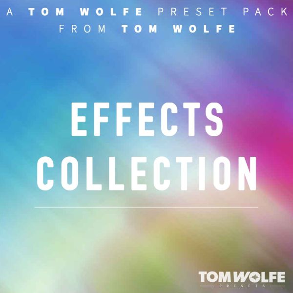 Tom Wolfe Effects Collection - Preset-Sammlung für Effekt-Plug-ins - Download